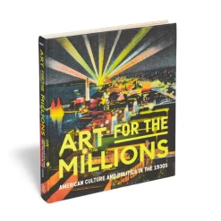 Online Art for the Millions: American Culture and Politics in the 1930s Met Publications|Exhibition Catalogues