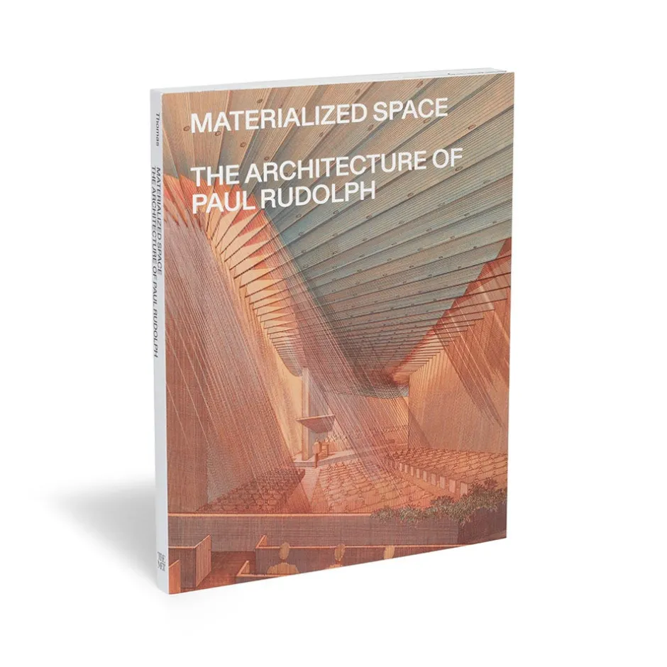 Sale Materialized Space: The Architecture of Paul Rudolph Met Publications|Exhibition Catalogues